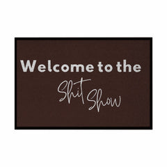Fußmatte mit Gummirand "Welcome to the Shit Show" - Grafikmagie