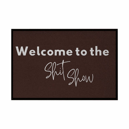 Fußmatte mit Gummirand "Welcome to the Shit Show" - Grafikmagie