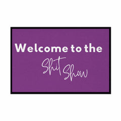 Fußmatte mit Gummirand "Welcome to the Shit Show" - Grafikmagie