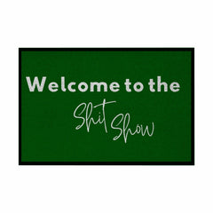 Fußmatte mit Gummirand "Welcome to the Shit Show" - Grafikmagie