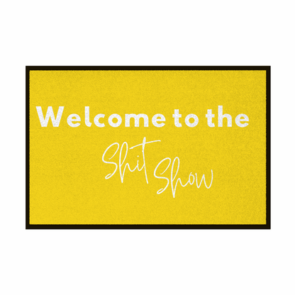 Fußmatte mit Gummirand "Welcome to the Shit Show" - Grafikmagie