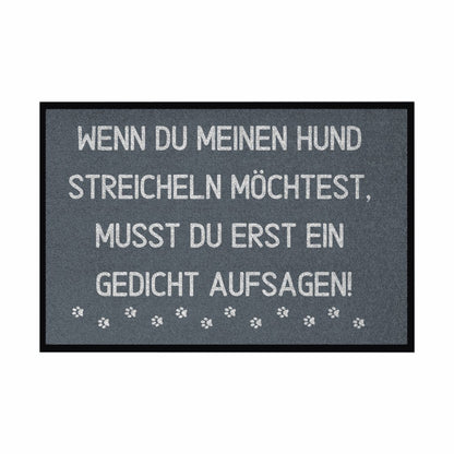 Fußmatte mit Gummirand "Wenn du meinen Hund streicheln möchtest..." - Grafikmagie