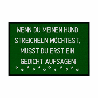 Fußmatte mit Gummirand "Wenn du meinen Hund streicheln möchtest..." - Grafikmagie