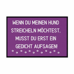 Fußmatte mit Gummirand "Wenn du meinen Hund streicheln möchtest..." - Grafikmagie
