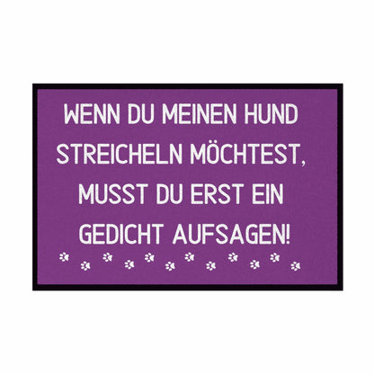 Fußmatte mit Gummirand "Wenn du meinen Hund streicheln möchtest..." - Grafikmagie