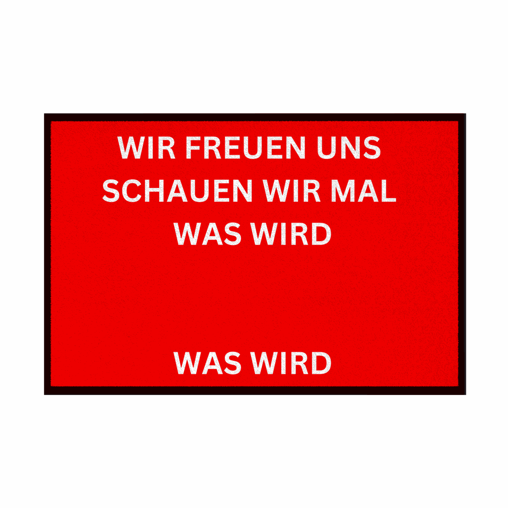 Fußmatte mit Gummirand "Wir freuen Uns Meme Edition" - Grafikmagie