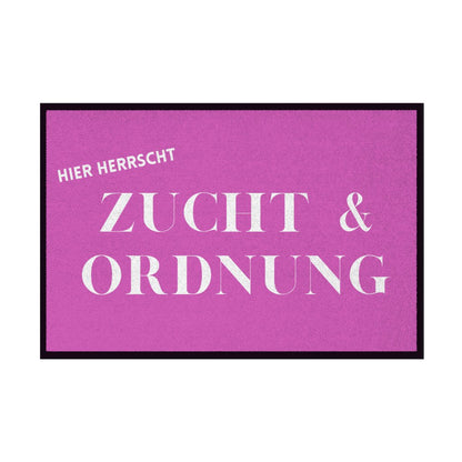 Fußmatte mit Gummirand "Zucht und Ordnung" - Grafikmagie