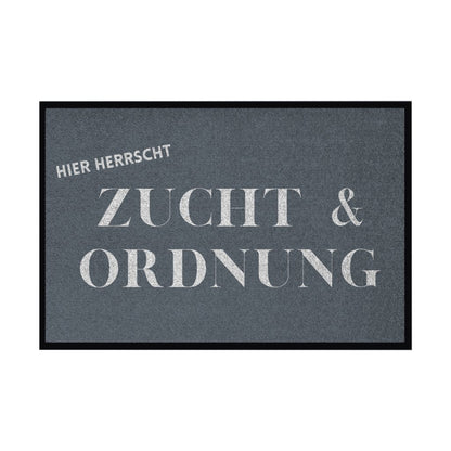 Fußmatte mit Gummirand "Zucht und Ordnung" - Grafikmagie