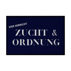 Fußmatte mit Gummirand "Zucht und Ordnung" - Grafikmagie