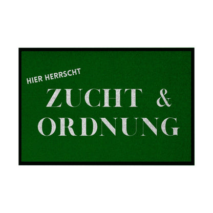 Fußmatte mit Gummirand "Zucht und Ordnung" - Grafikmagie