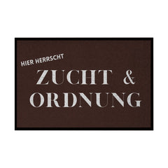 Fußmatte mit Gummirand "Zucht und Ordnung" - Grafikmagie