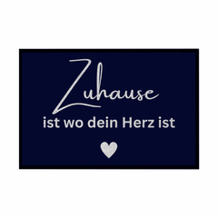 Fußmatte mit Gummirand "Zuhause ist da wo dein Herz ist" - Grafikmagie