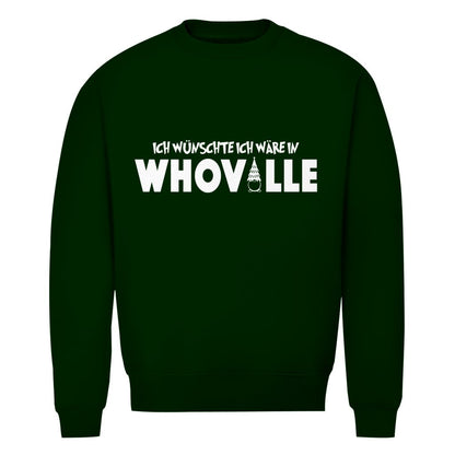 Herren Bio Sweatshirt "Ich wünschte ich wär in Whoville" - Grafikmagie