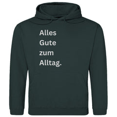 Herren Hoodie "Alles Gute zum Alltag" - Grafikmagie