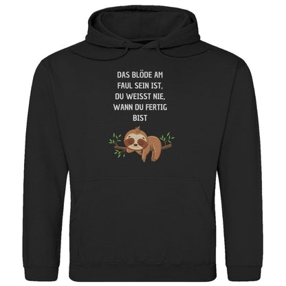 Herren Hoodie "Das blöde am faul sein..." - Grafikmagie
