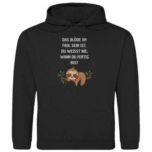Herren Hoodie "Das blöde am faul sein..." - Grafikmagie
