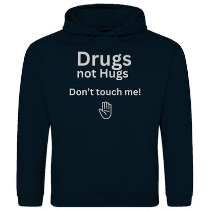 Herren Hoodie "Drugs not Hugs don't touch me" - Grafikmagie
