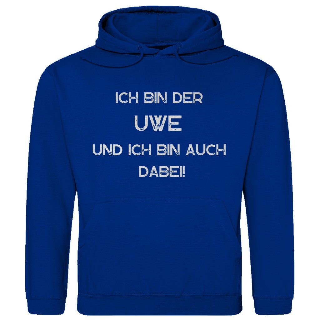 Herren Hoodie "Ich bin der Uwe ich bin auch dabei" - Grafikmagie