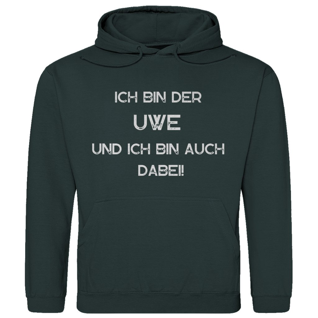 Herren Hoodie "Ich bin der Uwe ich bin auch dabei" - Grafikmagie