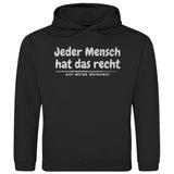 Herren Hoodie "Jeder Mensch hat ds Recht auf meine Meinung" - Grafikmagie