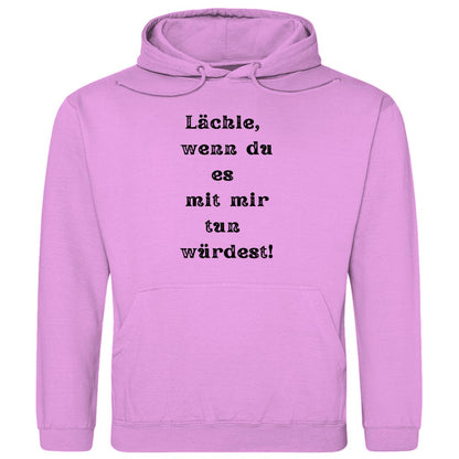 Herren Hoodie "Lächle wenn du es mit mir tun würdest" - Grafikmagie