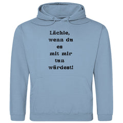 Herren Hoodie "Lächle wenn du es mit mir tun würdest" - Grafikmagie
