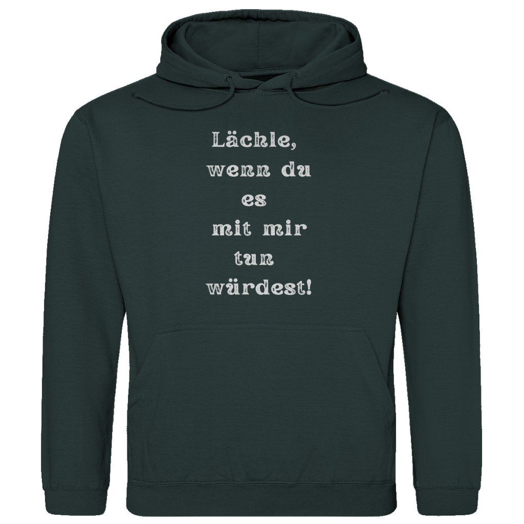 Herren Hoodie "Lächle wenn du es mit mir tun würdest" - Grafikmagie