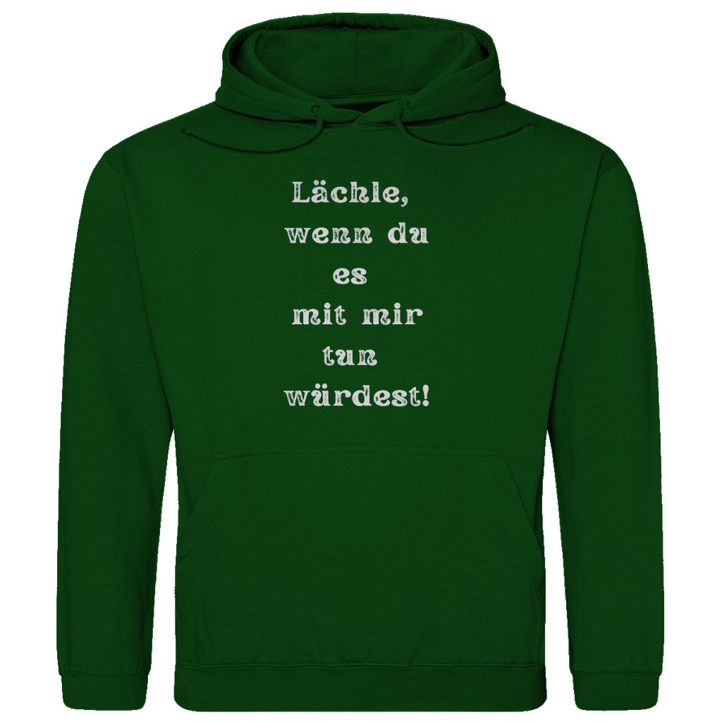 Herren Hoodie "Lächle wenn du es mit mir tun würdest" - Grafikmagie