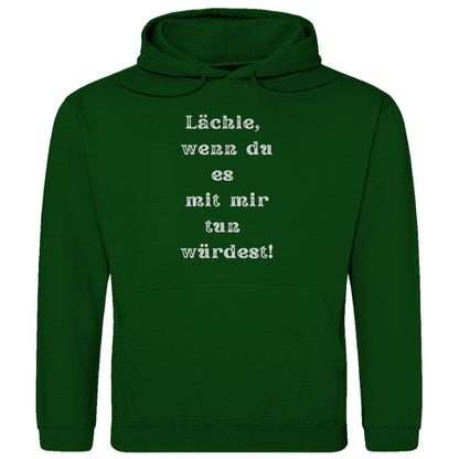 Herren Hoodie "Lächle wenn du es mit mir tun würdest" - Grafikmagie