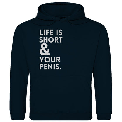 Herren Hoodie "Life is short & your Penis" - Grafikmagie