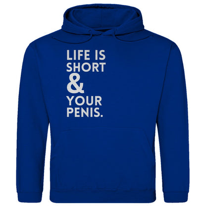 Herren Hoodie "Life is short & your Penis" - Grafikmagie