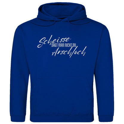 Herren Hoodie "Scheisse sagt man nicht du Arschloch" - Grafikmagie