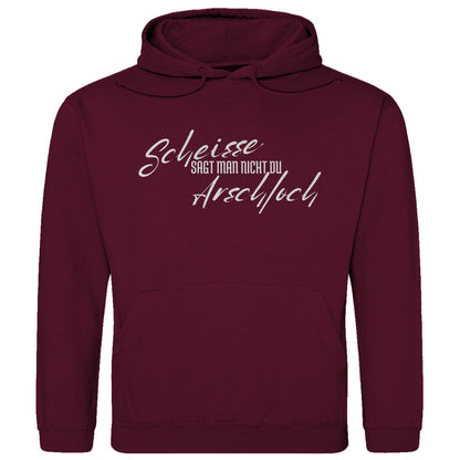 Herren Hoodie "Scheisse sagt man nicht du Arschloch" - Grafikmagie
