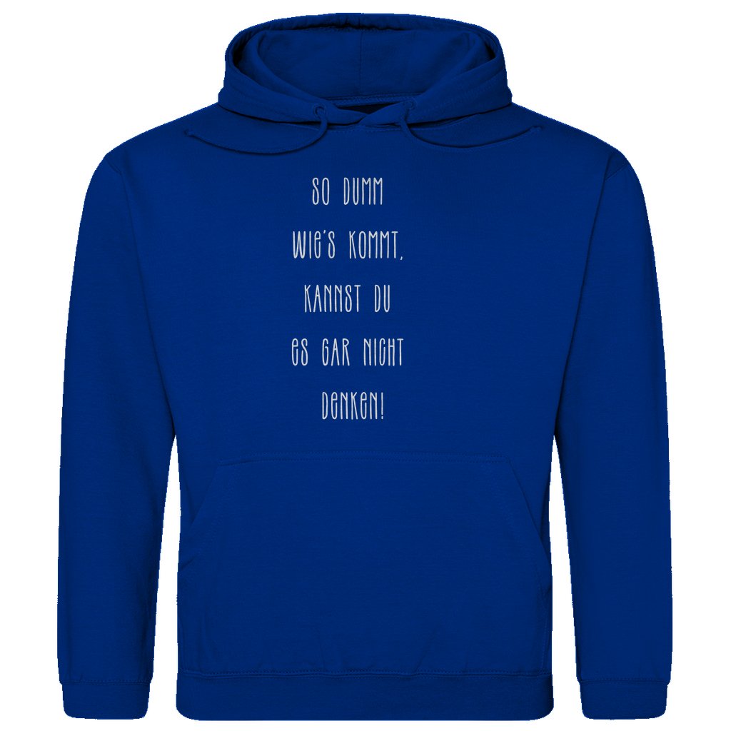 Herren Hoodie "So Dumm wies kommt..." - Grafikmagie