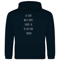 Herren Hoodie "So Dumm wies kommt..." - Grafikmagie