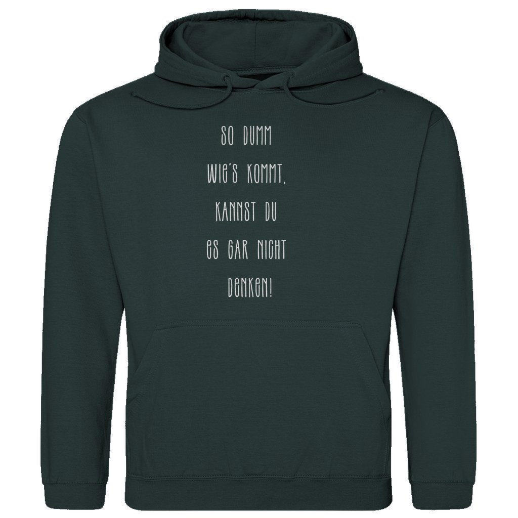 Herren Hoodie "So Dumm wies kommt..." - Grafikmagie