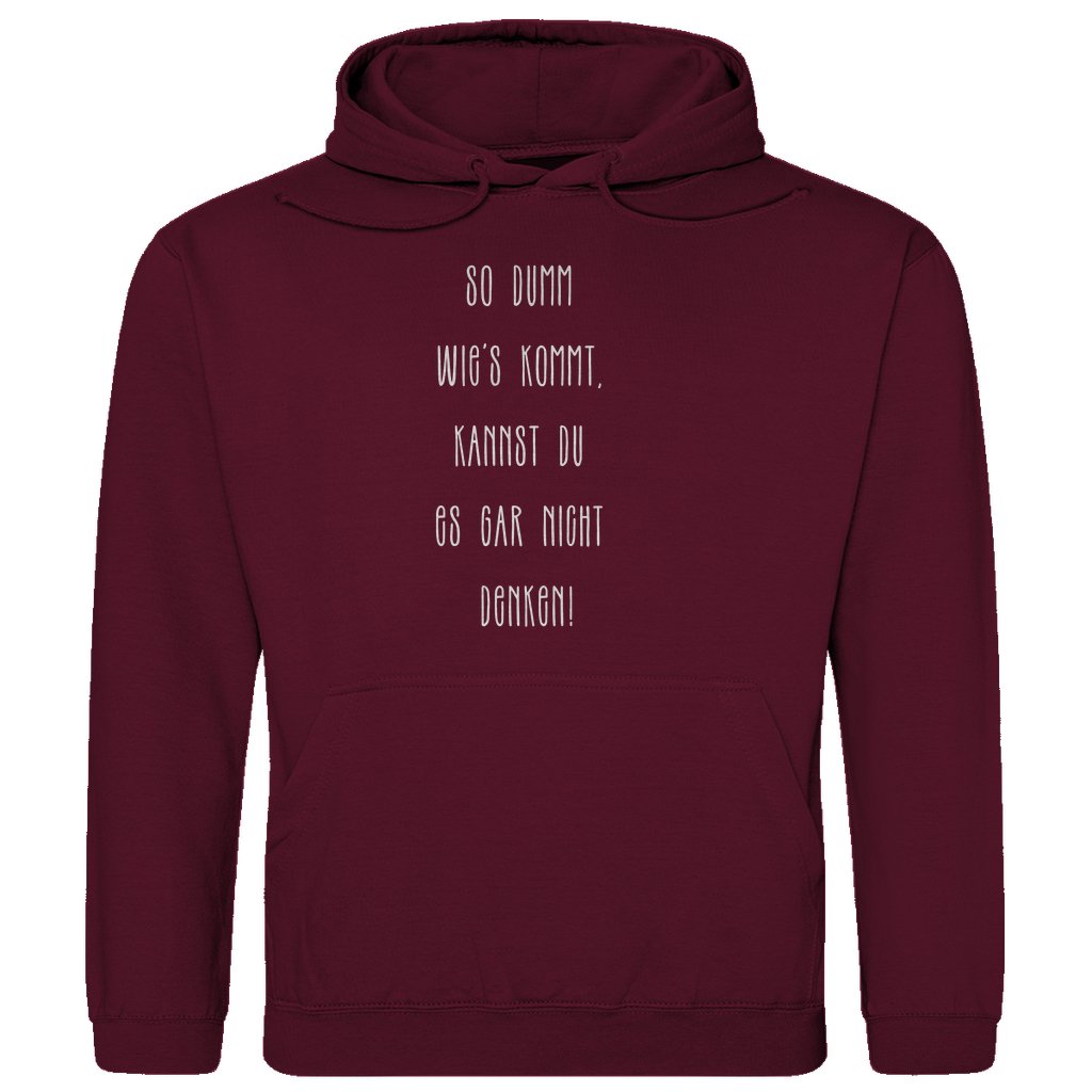 Herren Hoodie "So Dumm wies kommt..." - Grafikmagie