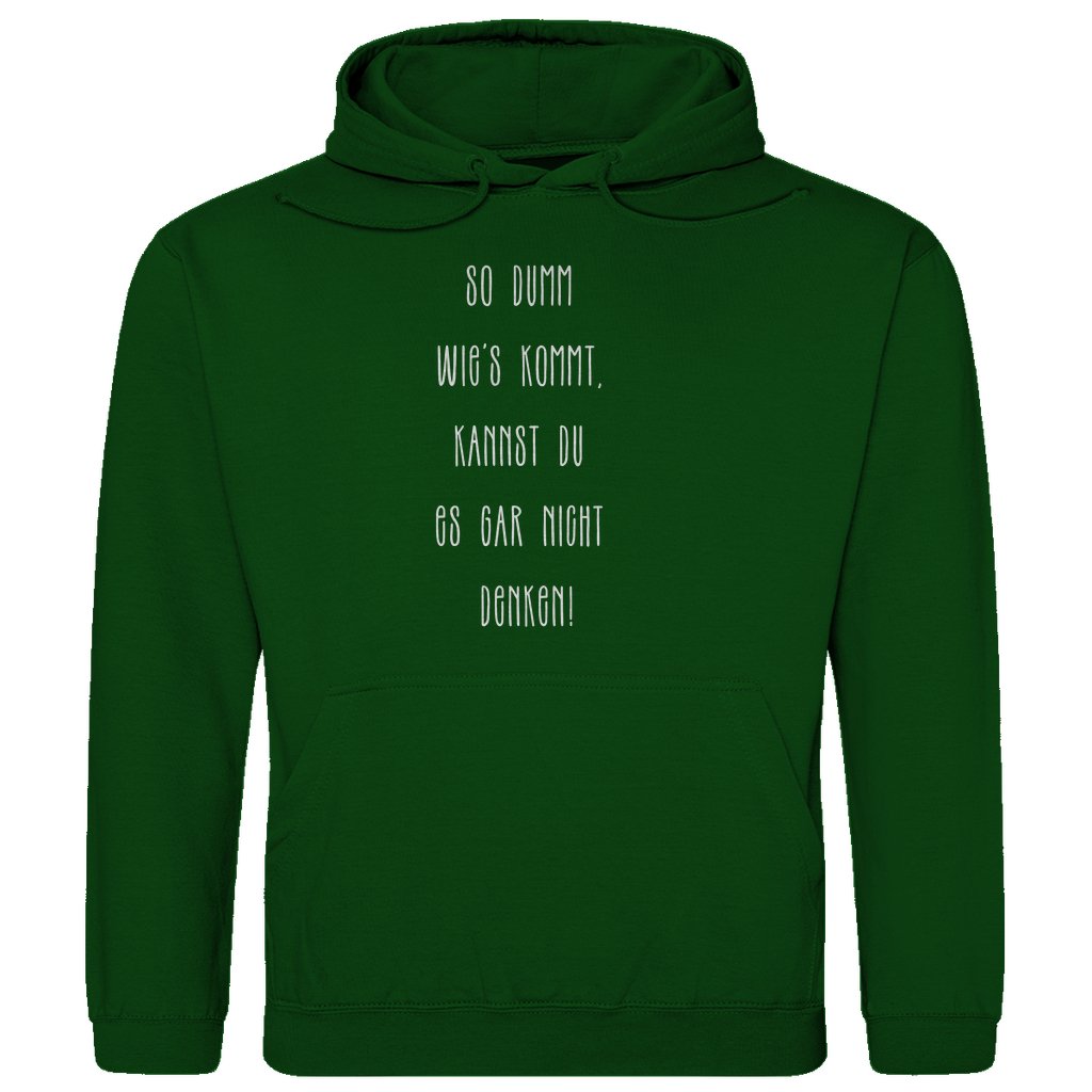Herren Hoodie "So Dumm wies kommt..." - Grafikmagie