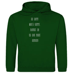 Herren Hoodie "So Dumm wies kommt..." - Grafikmagie