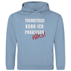 Herren Hoodie "Theoretisch kann ich praktisch alles" - Grafikmagie