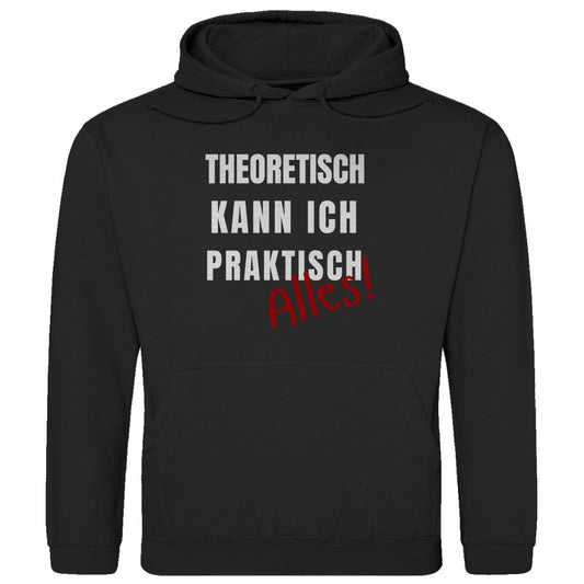 Herren Hoodie "Theoretisch kann ich praktisch alles" - Grafikmagie