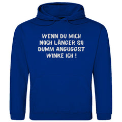 Herren Hoodie "Wenn du mich noch länger..." - Grafikmagie