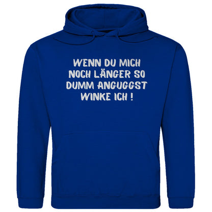 Herren Hoodie "Wenn du mich noch länger..." - Grafikmagie