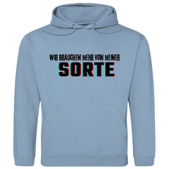 Herren Hoodie "Wir brauchen mehr von meiner Sorte" - Grafikmagie