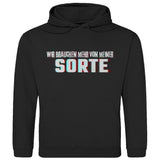 Herren Hoodie "Wir brauchen mehr von meiner Sorte" - Grafikmagie