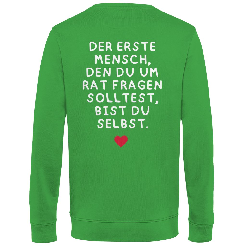 Herren Sweatshirt "Der erste Mensch den du fragen solltest," - Grafikmagie