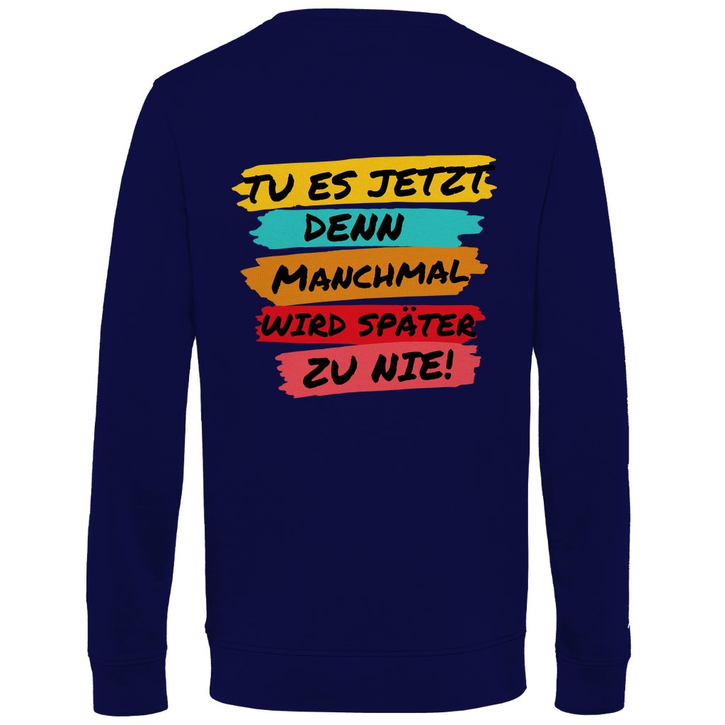 Herren Sweatshirt "Tu es jetzt" - Grafikmagie