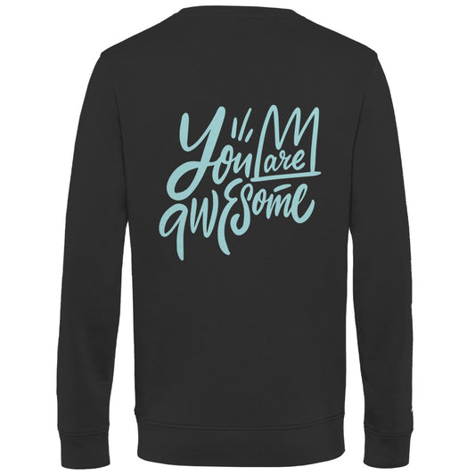 Herren Sweatshirt "You are Awesome" - Grafikmagie