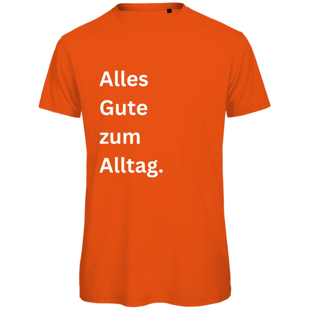 Herren T-Shirt "Alles Gute zum Alltag" - Grafikmagie