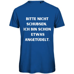 Herren T-Shirt "Bitte nicht schubsen" - Grafikmagie